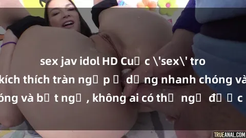 sex jav idol HD Cuộc 'sex' trong thang máy: Khi sự kích thích tràn ngập ở dạng nhanh chóng và bất ngờ, không ai có thể ngờ được điều gì sẽ xảy ra!